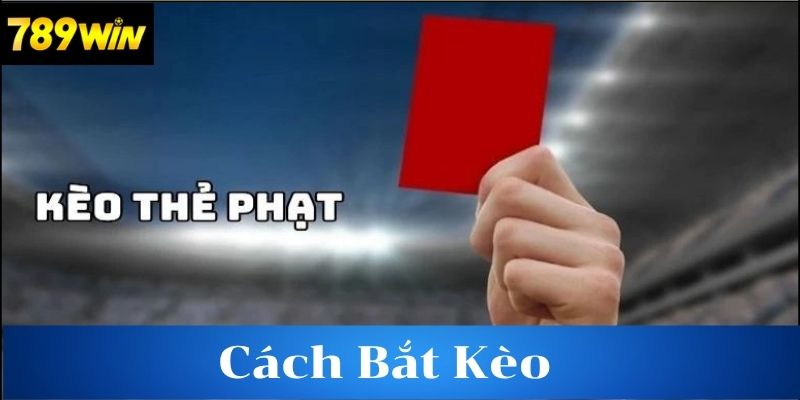Cách đọc và hiểu bảng kèo thẻ phạt tại 789win